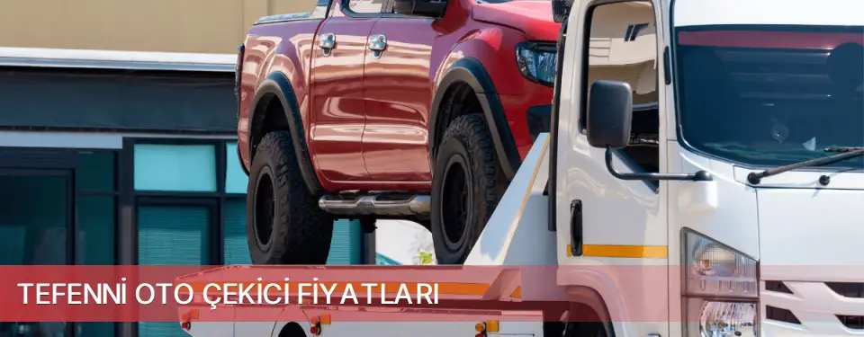Tefenni İlçemi Oto Çekici Fiyatları