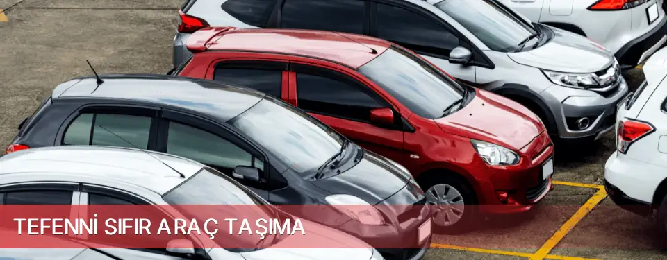 Tefenni İlçemi Sıfır Araç Taşıma